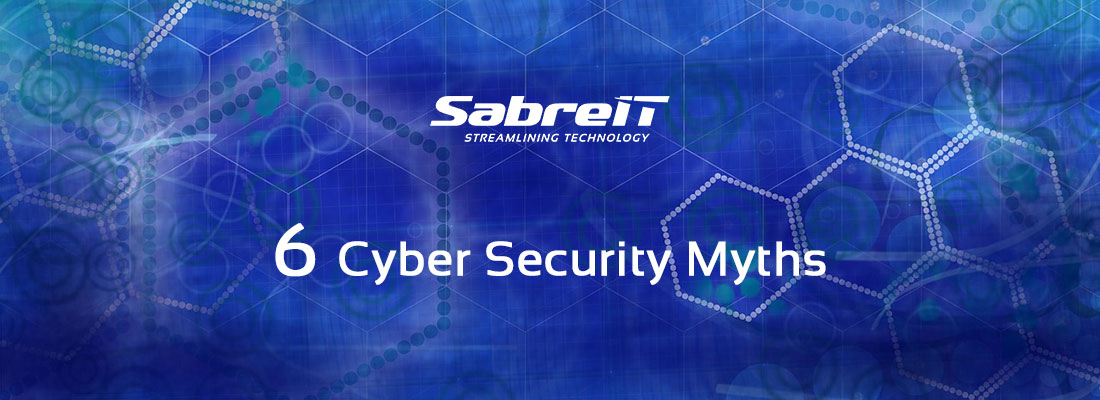 Sabre IT Cyber Security Myths
